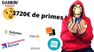 3720€ de Primes de Parrainage avec les banques en ligne et la Multi-bancarisation