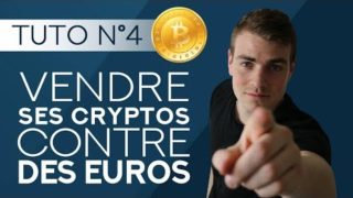 Vendre ses cryptos pour obtenir des euros € | Tutoriel débutant #4
